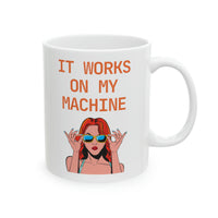 It works on my machine MUG!! (lipstick version)