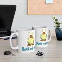 Duck my sick MUG!! (white)