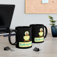 Duck My Sick MUG!! (black)