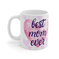 Best mom ever MUG!!