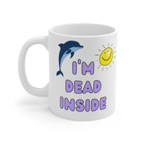 I'm dead inside MUG!!