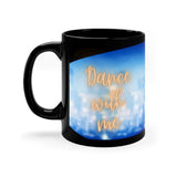 Dance with me MUG!!