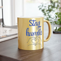 Stay humble MUG!!